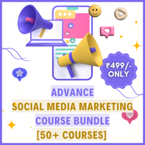 Advance Social Media Marketing Course Bundle [50+ COURSES]