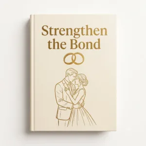 Strengthen the bond ebook cover - Law of Attraction guide to lasting relationships